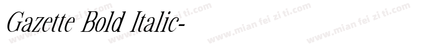 Gazette Bold Italic字体转换